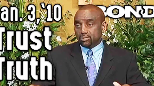 Sunday Service: Trust Truth (1/3/10)
