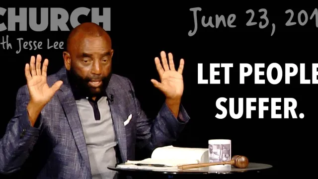 Let People Suffer (Church, Jun 23, 2019)