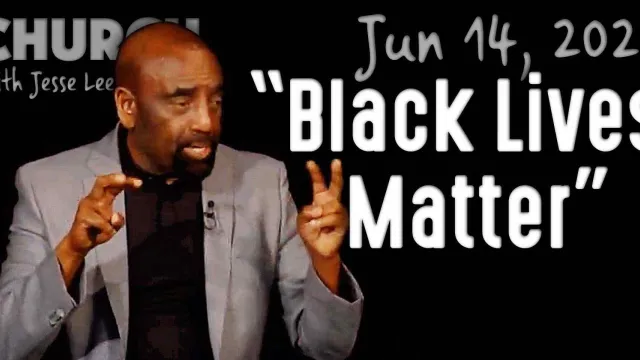 "Black Lives Matter" (Church 6/14/20)