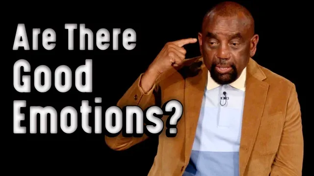 Are there good emotions? Church 6/4/23