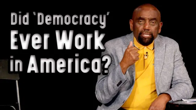 Did democracy ever work in America? Church 6/25/23