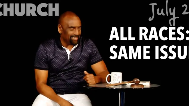 Church July 22: All Races, Same Issue (Anger)