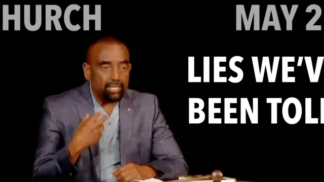 Church May 27: Lies We've Been Told