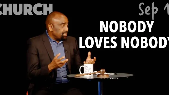 Church Sept. 16: Nobody Loves Nobody