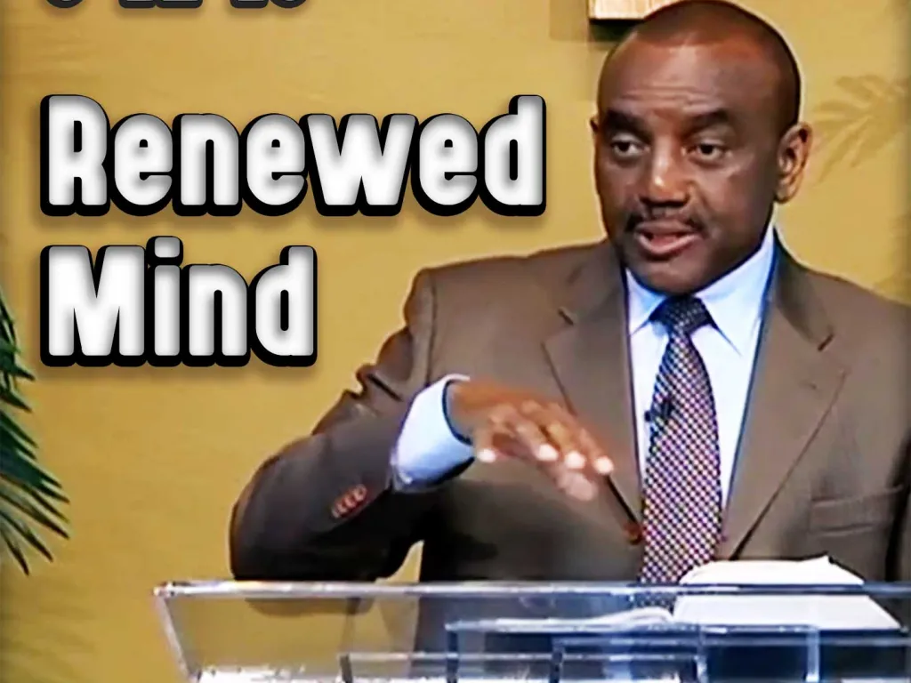 Renewing of the Mind from Within | Archive 9/12/24