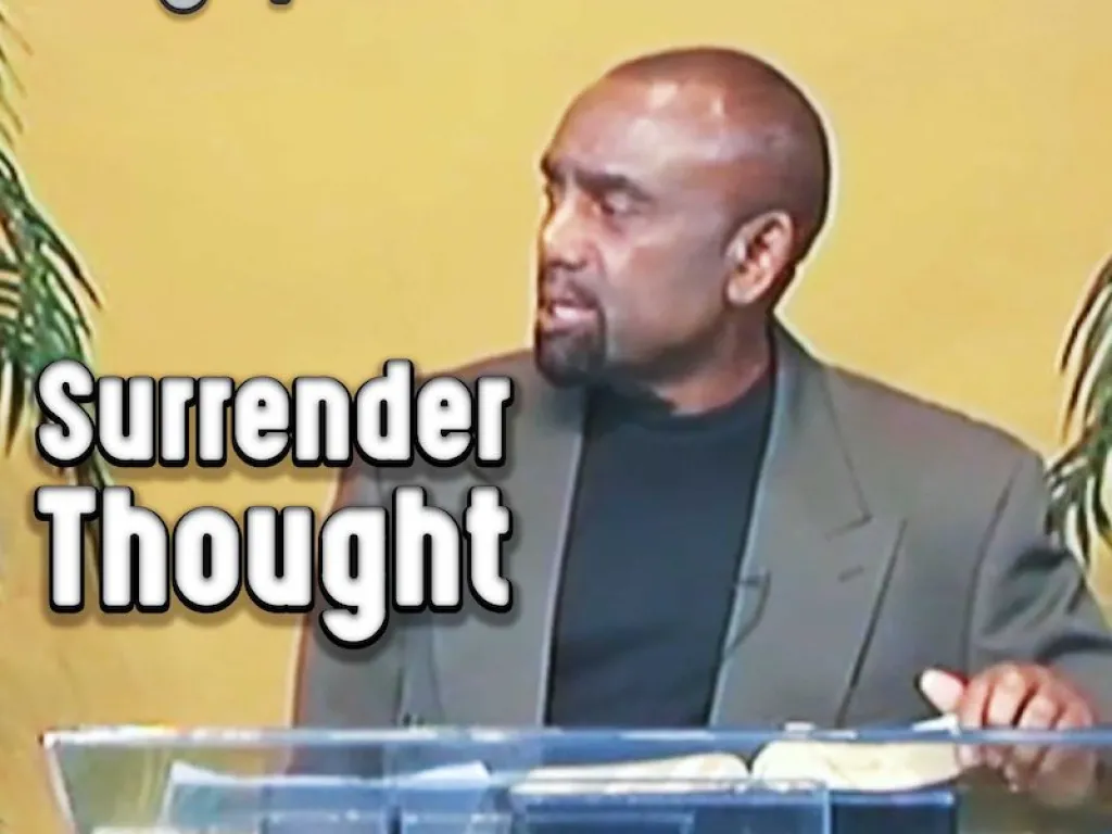 Surrender Thought: July 7, 2013: BOND Archive Sunday Service