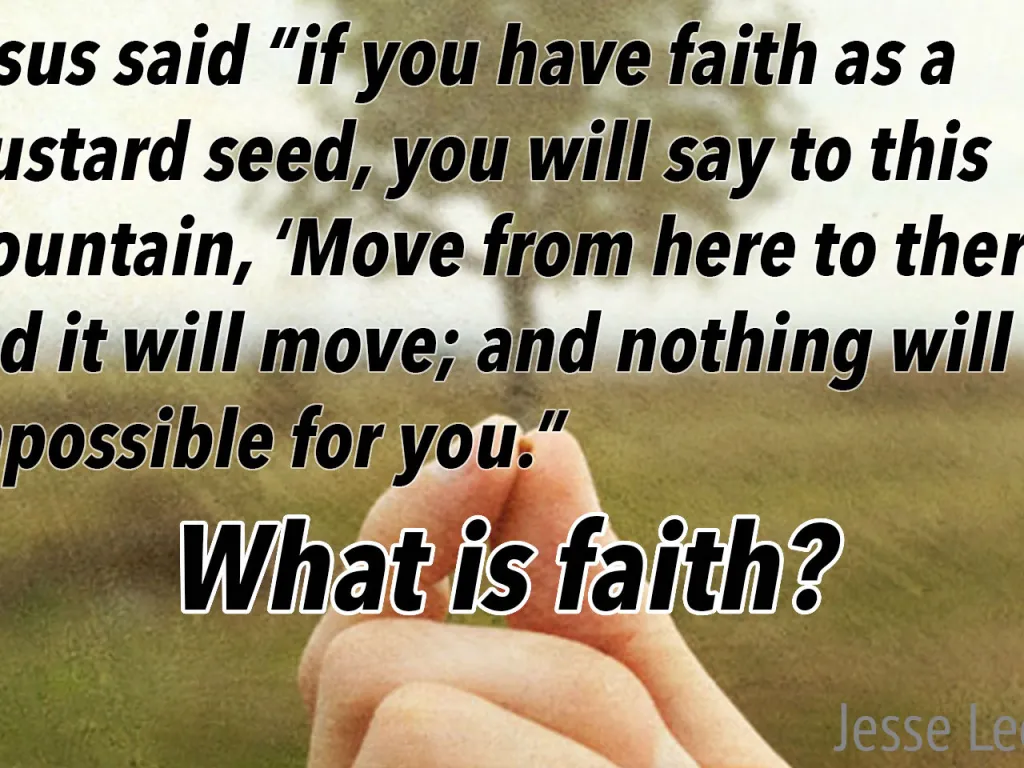 Biblical Question: What is Faith?