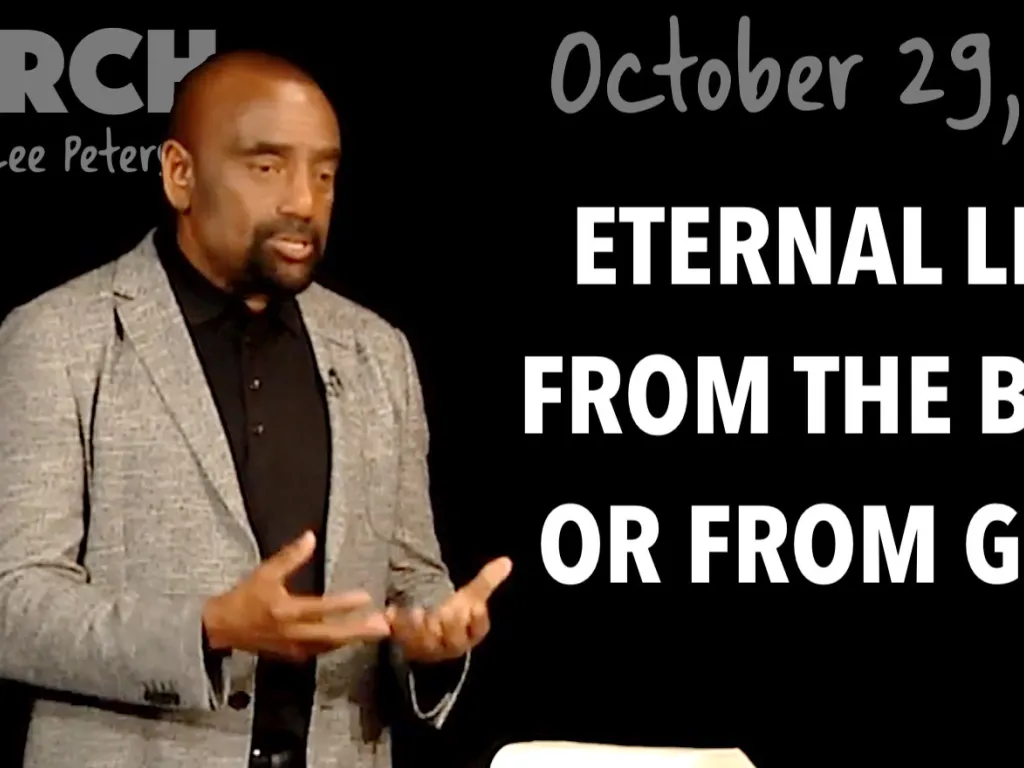 Eternal Life: From the Bible or from God? (Church, Oct 29, 2017)