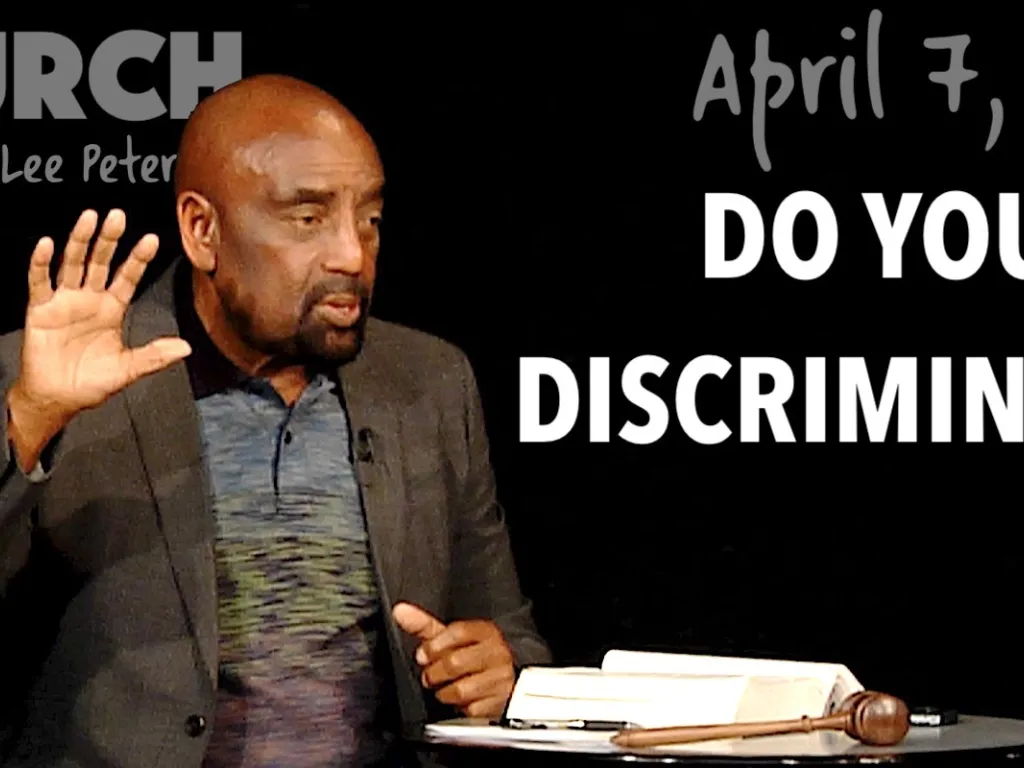 Do You Discriminate (Church, Apr 7, 2019)