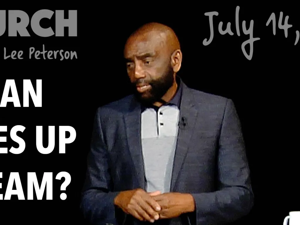 Man Gives Up Dream? (Church, July 14, 2019)