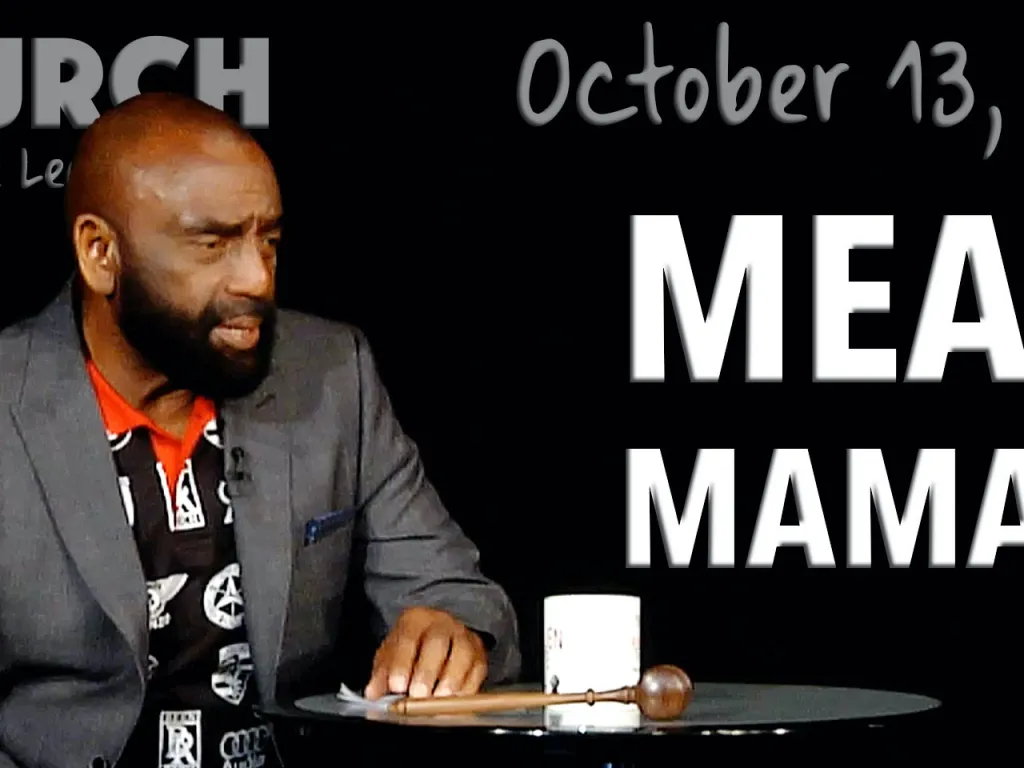 Mean Mamas! (Church, Oct 13, 2019)