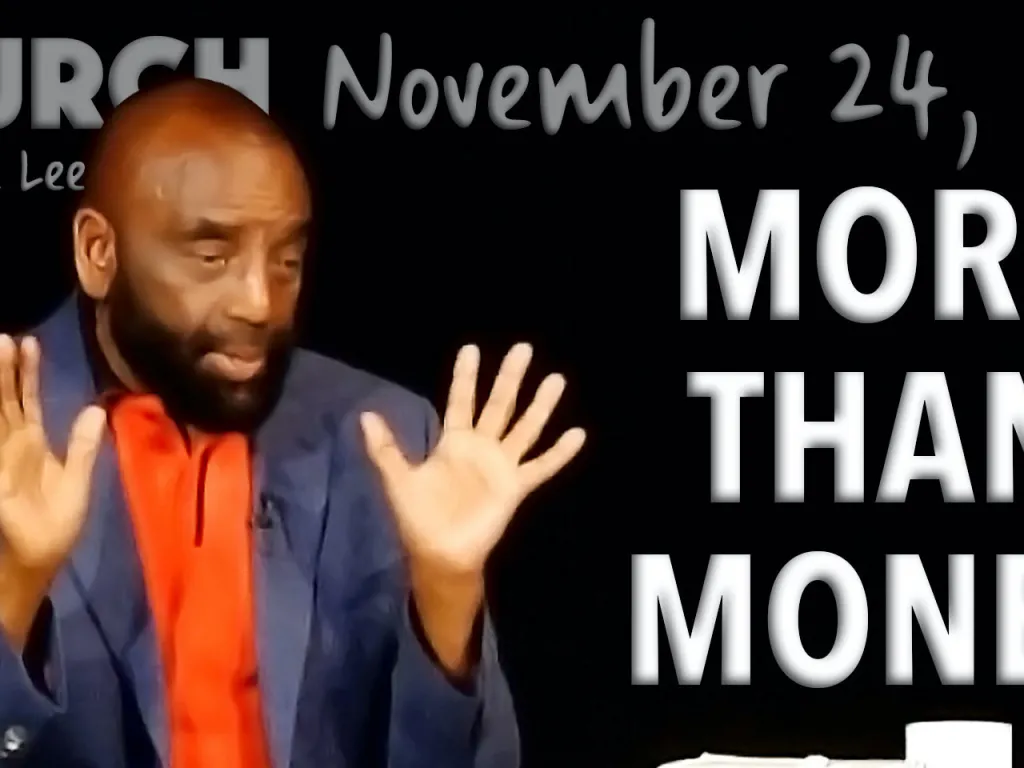 More Than Money (Church, Nov 24, 2019)