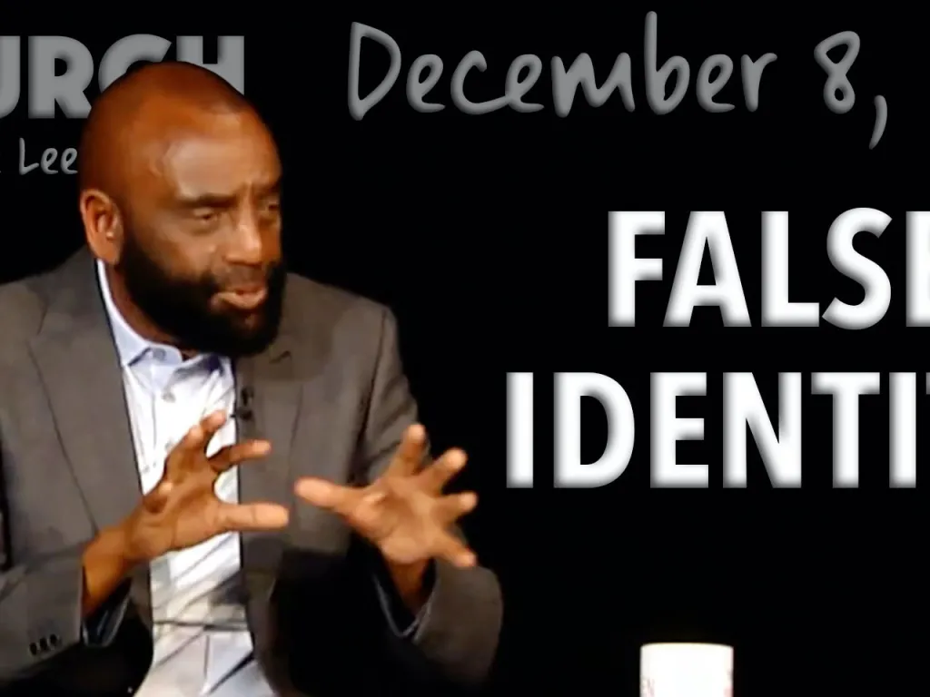 False Identity (Church, Dec 8, 2019)