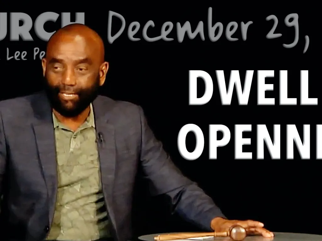 Dwell in Openness (Church, 12/29/19)