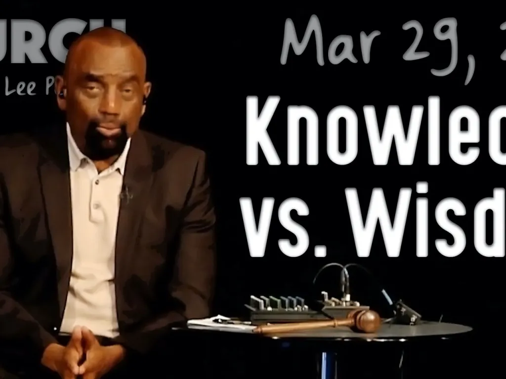 Knowledge vs. Wisdom (Church 3/29/20)