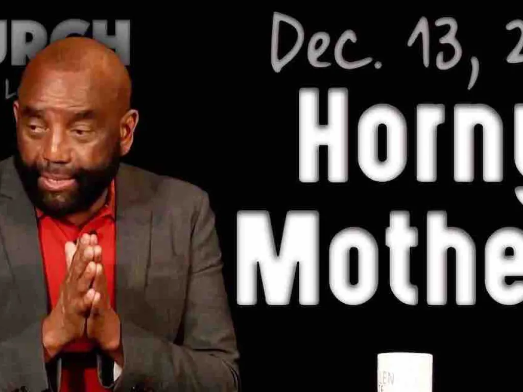 Church Dec 13, 2020: Horny Mothers