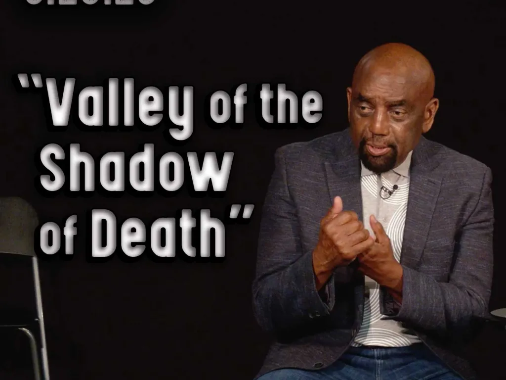 Are You in Control of Your Life? Church 8/20/23 ("Valley of the Shadow of Death")