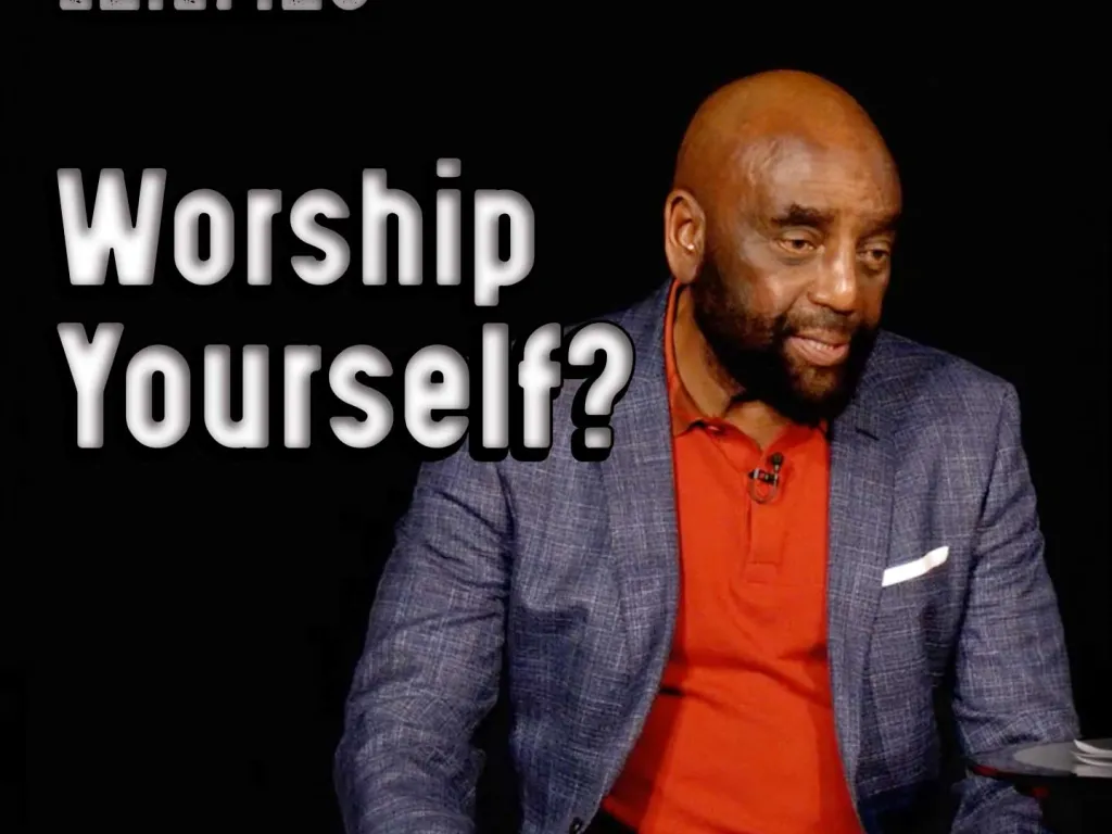 Do you worship yourself? Church 12/17/23