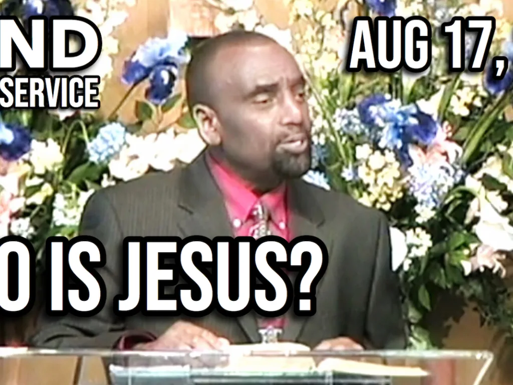 Who Is Jesus? (Sunday Service, Aug 17, 2008)