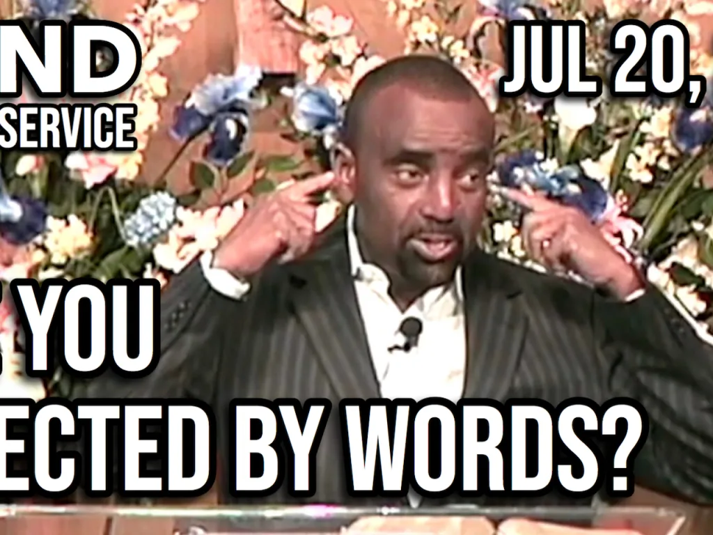 Are You Affected by Words? (Sunday Service, July 20, 2008)