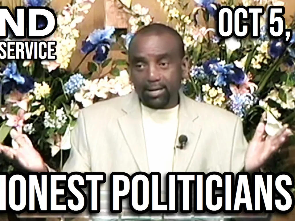 Dishonest Politicians (Sunday Service, Oct 5, 2008)