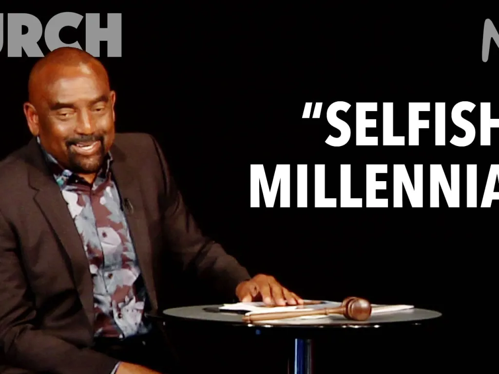 "Selfish Millennials" (Church, Nov 4)