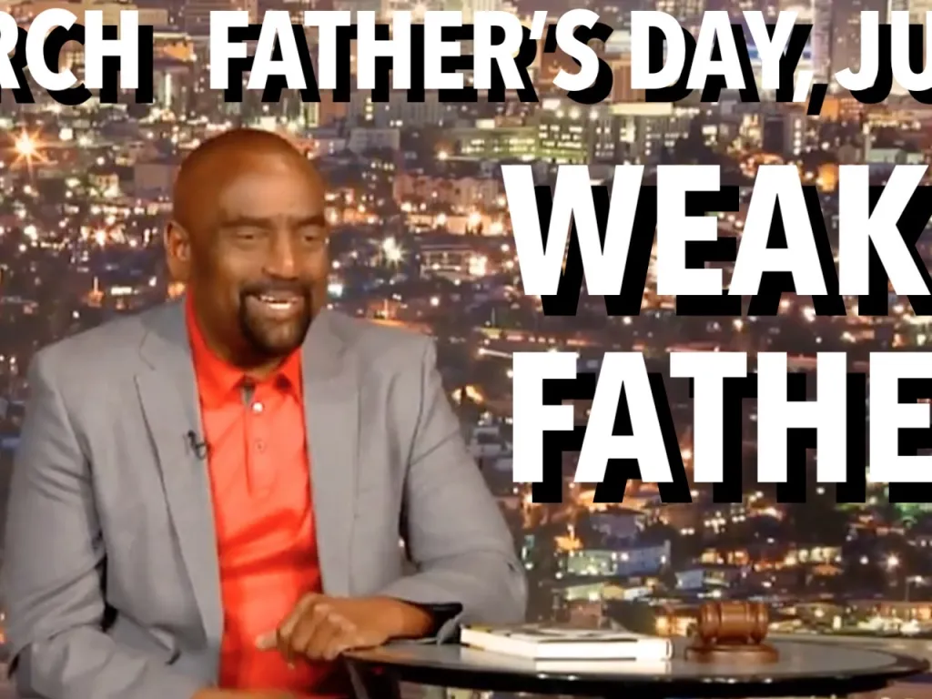 Church Father's Day: On Weak Fathers